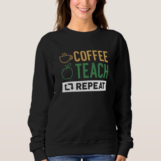 Wiederholung des Kaffeetablaufs Sweatshirt (Vorderseite)