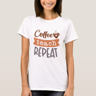 Wiederholung des Kaffeetablaufs T-Shirt
