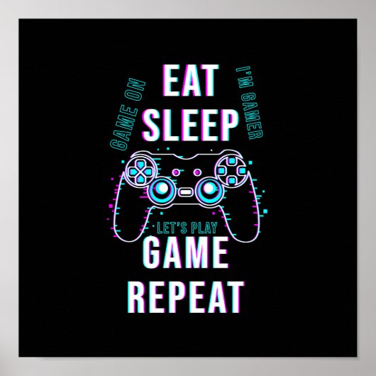 Wiederholung des Sleep Game - Gamers Poster (Vorne)