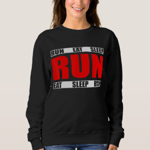 Wiederholung des Sleep-Laufs - Running Runner Quot Sweatshirt