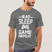 Wiederholung des Sleep-Spiels T-Shirt (Vorderseite)