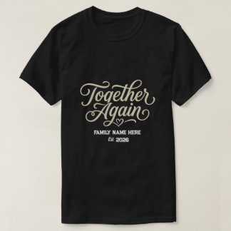 Wiedersehen Maßgeschneiderte Familienzusammenkunft T-Shirt