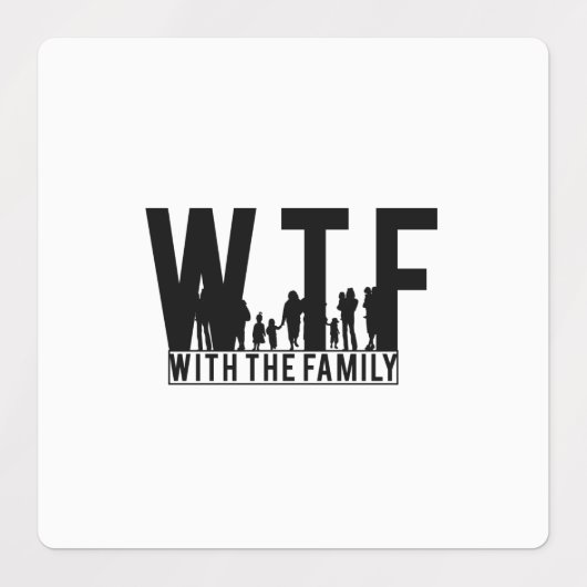Wiedersehen WTF mit Familie Etiketten (Design 1)