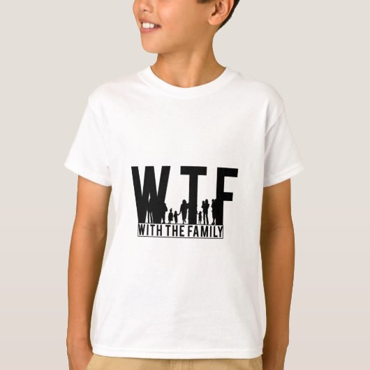 Wiedersehen WTF mit Familie T-Shirt (Vorderseite)
