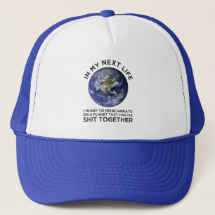 Wiederverkörperung auf einem Planeten, der seinen Truckerkappe