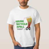 Wiederverwendung, recyceln, füllen den T - Shirt (Vorderseite)