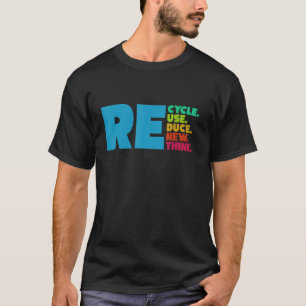 Wiederverwendung recycle, das Krisenumfeld neu zu T-Shirt
