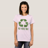 Wiederverwendung, Recycle, Regift T-Shirt (Vorne ganz)