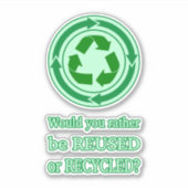 Wiederverwendung und Recycle Aufkleber (Vorderseite)