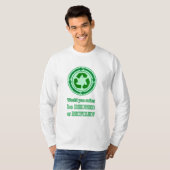 Wiederverwendung und Recycle T-Shirt (Vorne ganz)