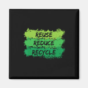Wiederverwendung Verringerung Gerecycelt Funny Eco Magnet