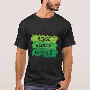 Wiederverwendung Verringerung Gerecycelt Funny Eco T-Shirt
