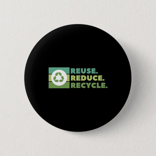 Wiederverwendung Verringerung Gerecycelt Umweltakt Button (Vorderseite)