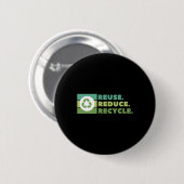 Wiederverwendung Verringerung Gerecycelt Umweltakt Button (Vorne & Hinten)