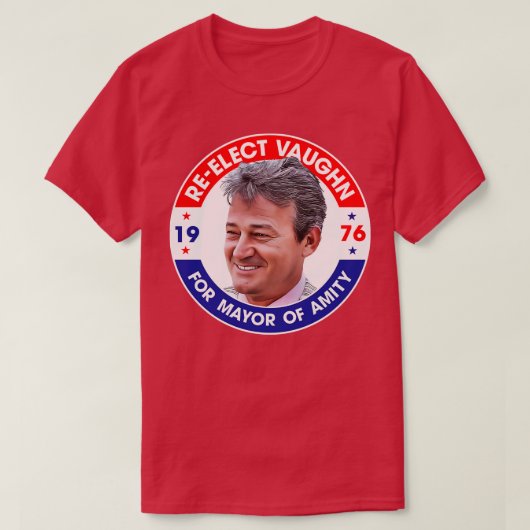 Wiederwahl von Larry Vaughn für Amity Mayor T-Shirt (Design vorne)