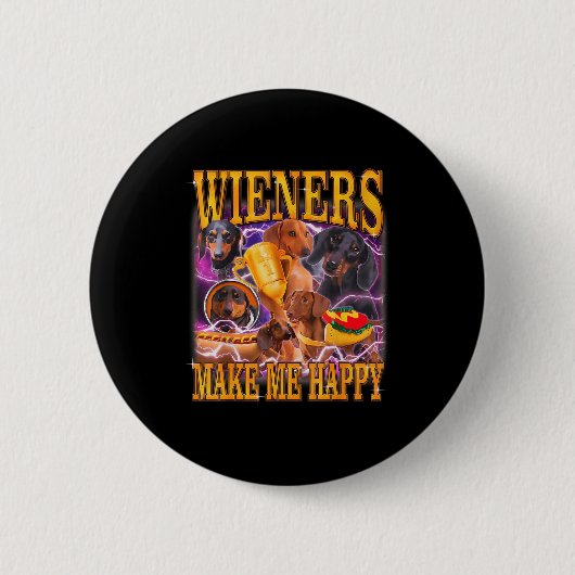 Wiener machen mich glücklich lustiger Dachshund-Hu Button (Vorderseite)