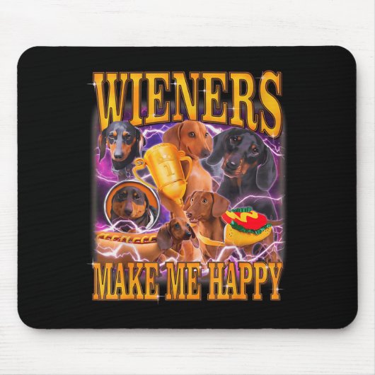 Wieners Make Me Happy Funny Dachshund Dog Lover Mousepad (Vorne)