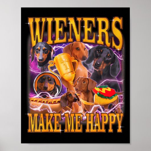 Wieners Make Me Happy Funny Dachshund Dog Lover Poster (Vorne)