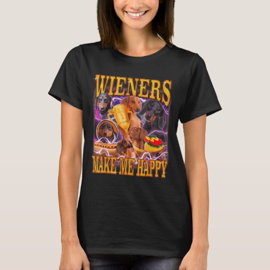 Wieners Make Me Happy Funny Dachshund Dog Lover T-Shirt (Vorderseite)