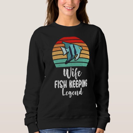 Wife Fish Keeping Legend Fish Owner Premium Sweatshirt (Vorderseite)