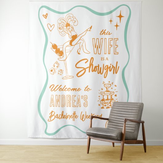 Wife is a Show Girl Bachelorette Weekend Welcome Wandteppich (Beispiel)