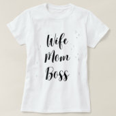 Wife mom boss t-shirt (Design vorne)