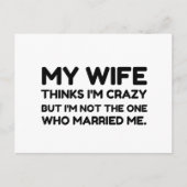 Wife Thinks Crazy Married Postkarte (Vorderseite)