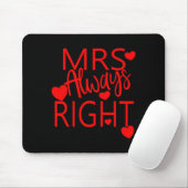Wife Valentines Gift From Husband Mrs Always Right Mousepad (Mit Mouse)