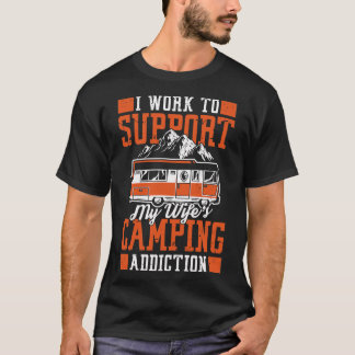 Wifes Camping Addiction Glücksgeschenk T-Shirt