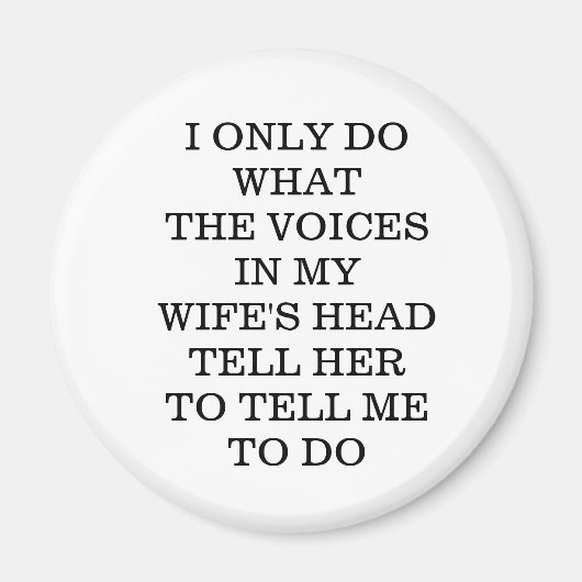 Wife's Funny Magnet for Husbands  (Vorne)