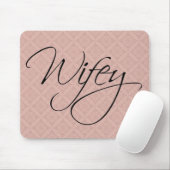 Wifey Calligraphy Mousepad (Mit Mouse)
