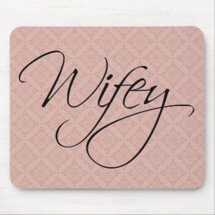 Wifey Calligraphy Mousepad