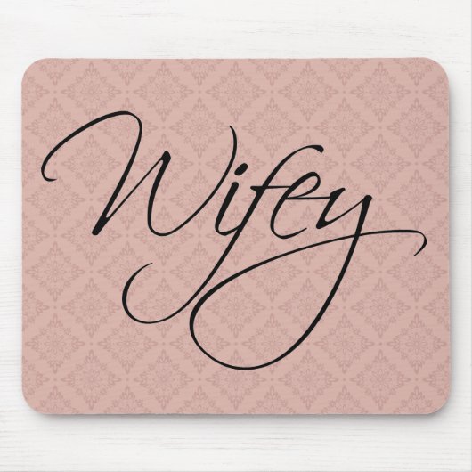 Wifey Calligraphy Mousepad (Vorne)