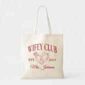 Wifey Club Wedding Tote Bag | Custom Newlywed Gift Tragetasche (Vorne)