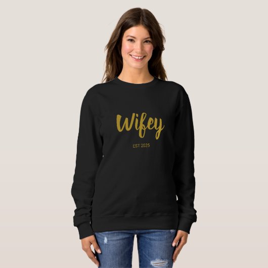Wifey Custom Gold Bride, Fiance Gift Sweatshirt (Vorne ganz)