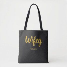 Wifey Custom Gold Bride, Fiance Gift Tasche