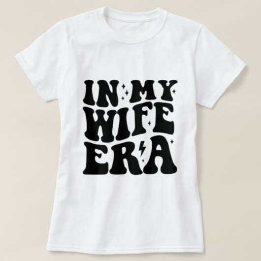 Wifey Cute Script Newlywed, In My Wifey Era T-Shirt (Design vorne)