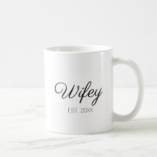 Wifey-Ehefrau, benutzerdefinierter Skriptname oder Kaffeetasse