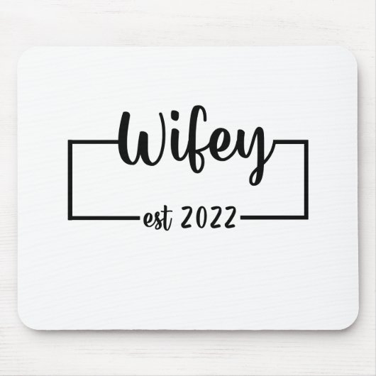 Wifey Est 2022 Bride zum Junggeselinnen-Abschied Mousepad (Vorne)