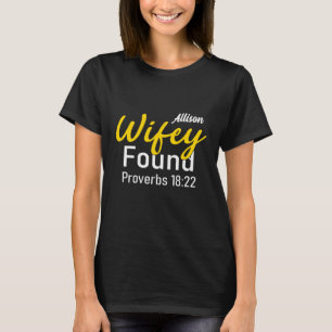 Wifey Found Sprichwörter 18:22 Paare Shirt