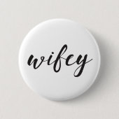 Wifey Knopf Button (Vorderseite)