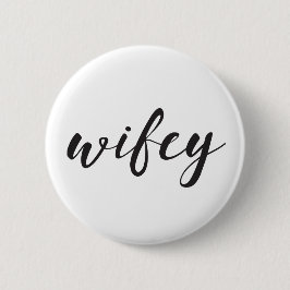 Wifey Knopf Button