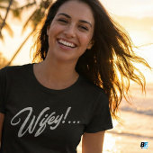 Wifey Modern White Script Black Womens T-Shirt