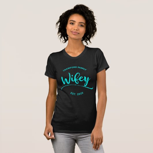 Wifey Nachname & EST. Personalisiertes Jahr T-Shirt (Vorne ganz)