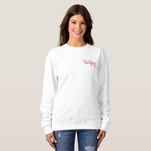 Wifey niedliches Retrodesign Sweatshirt (Vorne ganz)