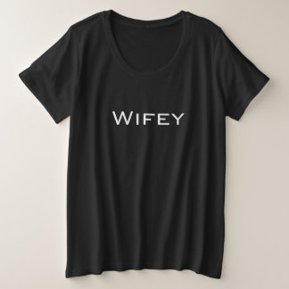Wifey Plus Size T - Shirt für Ehefrau