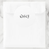Wifey Script Font Modern Minimalist Runder Aufkleber (Tasche)