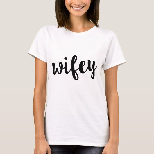 Wifey T-Shirt (Vorderseite)