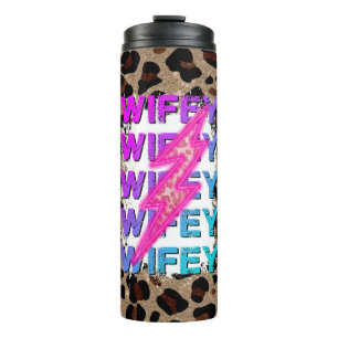 Wifey Thermal Tumbler Thermosbecher