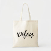 Wifey - Whimsical Black Calligraphy for the Bride Tragetasche (Vorne)